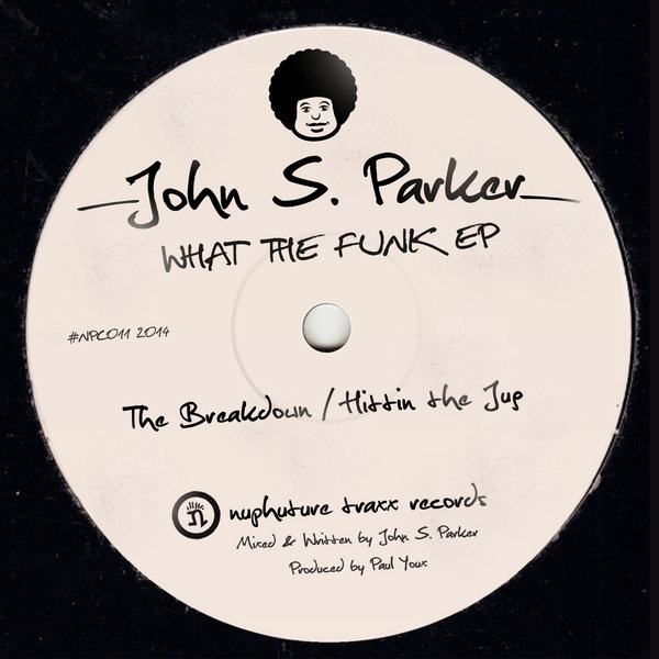 John S. Parker - What The Funk EP