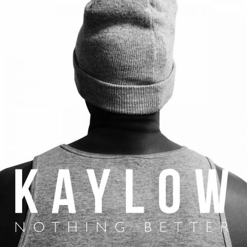 00-Kaylow-Nothing Better-2014-