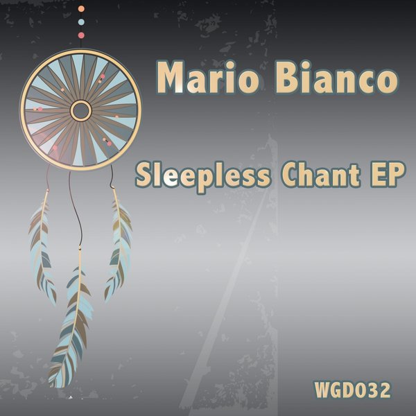 Mario Bianco - Sleepless Chant EP