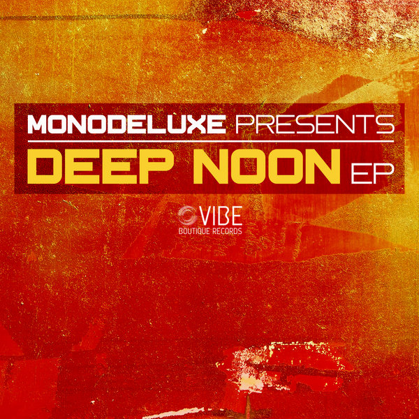 Monodeluxe - Deep Noon