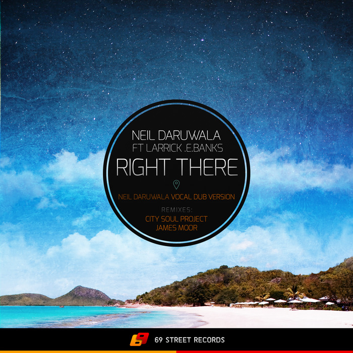 Neil Daruwala feat. Larrick E Banks - Right There