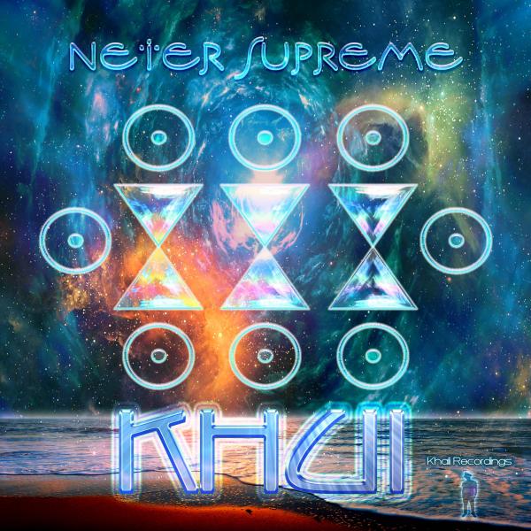 Neter Supreme - Khui