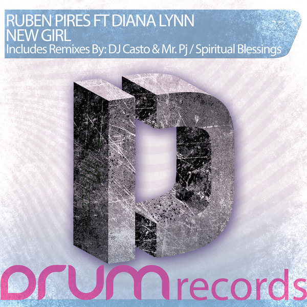 Ruben Pires Ft Diana Lynn - New Girl