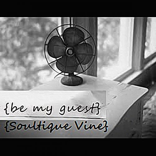 00-Soultique Vine-Be My Guest-2014-