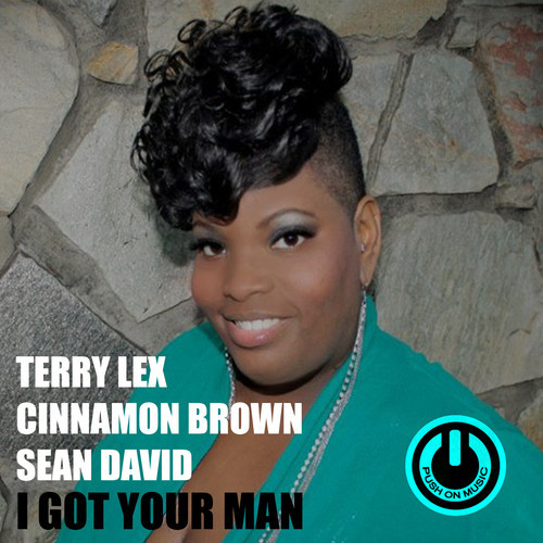 00-Terry Lex Cinnamon Brown Sean David-I Got Your Man-2014-