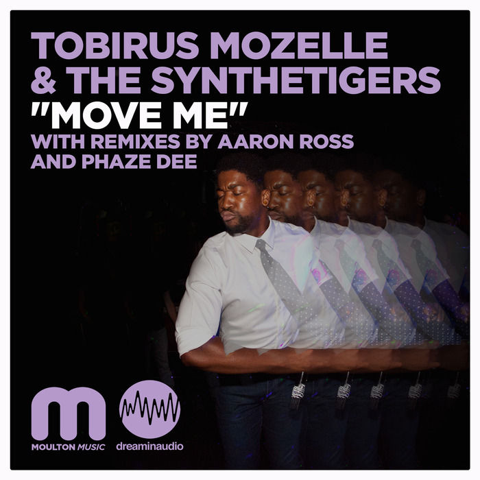 Tobirus Mozelle & The Synthetigers - Move Me