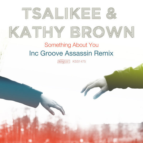 Tsalikee & Kathy Brown - Something About You