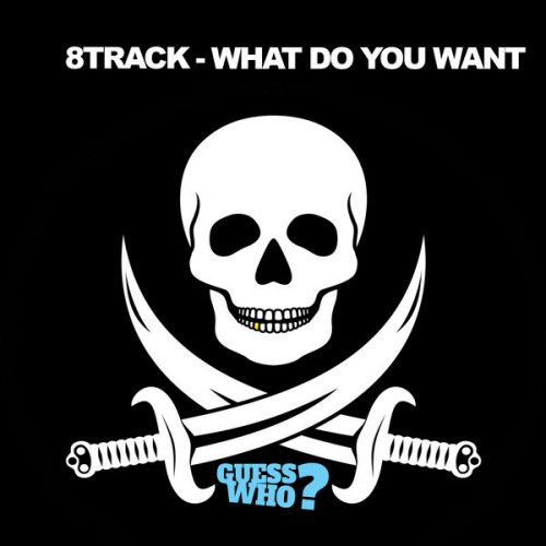 00-8Track-What Do You Want-2014-