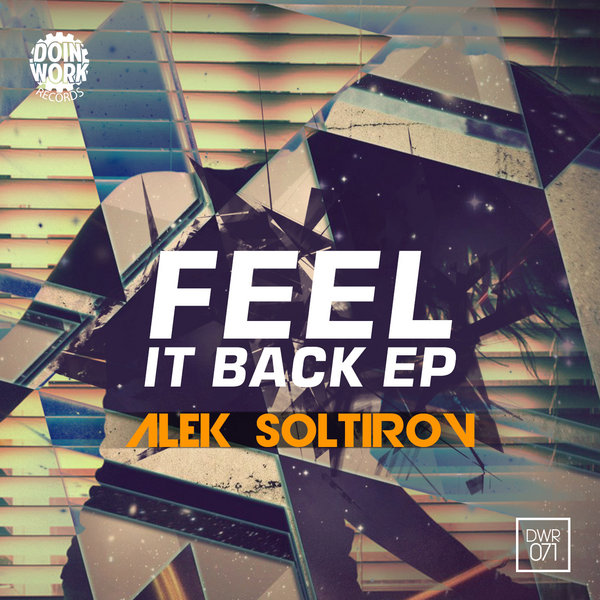 Alek Soltirov - Feel It Back EP