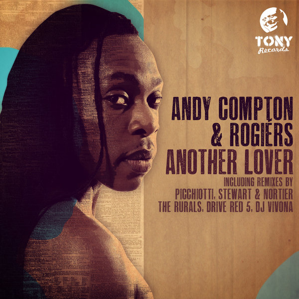 Andy Compton & Rogiers - Another Lover (Remixes)