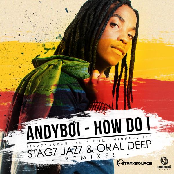 Andyboi - How Do I (Traxsource Remix Comp Winners)