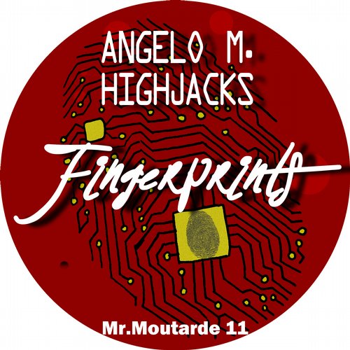Angelo M. & Highjacks - Fingerprints