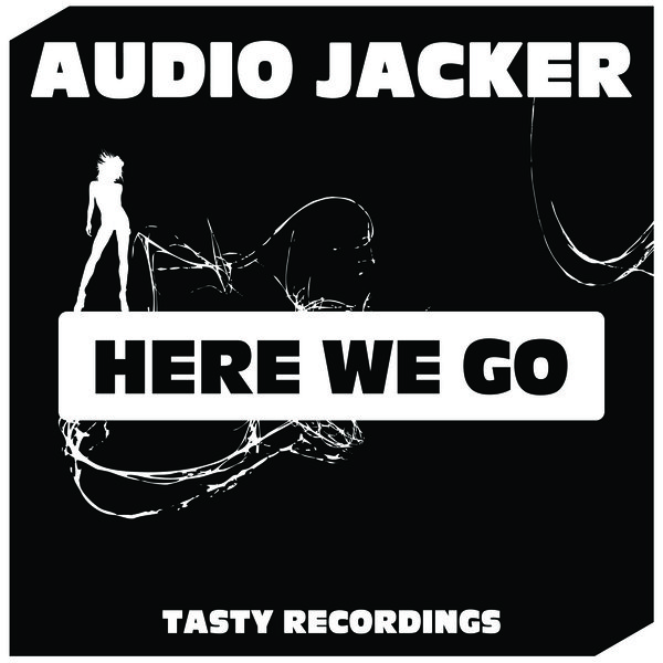 Audio Jacker - Here We Go