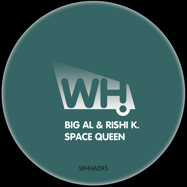 Big AL & Rishi K. - Space Queen