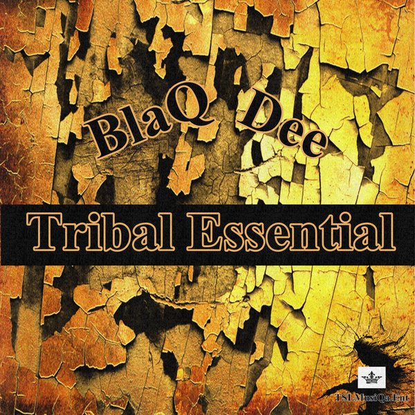 Blaq Dee - Tribal Essential