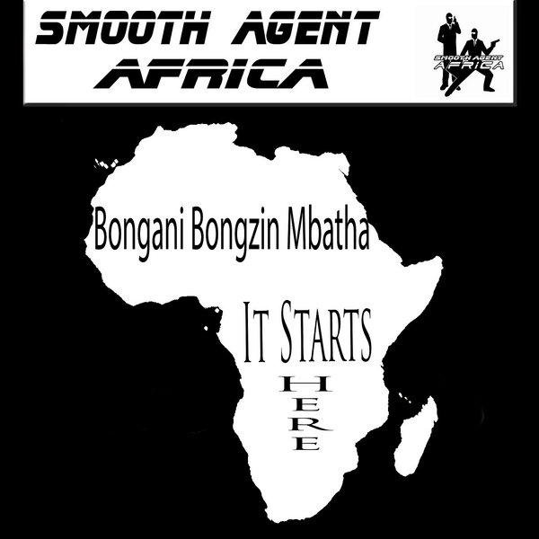 Bongani Bongzin Mbatha - It Starts Here