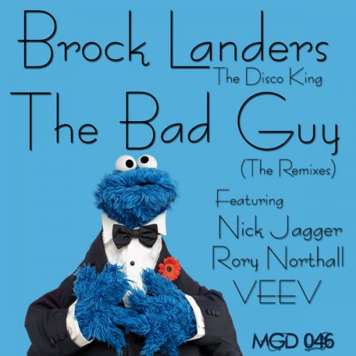 00-Brock Landers The Disco King-The Bad Guy (The Remixes)-2014-