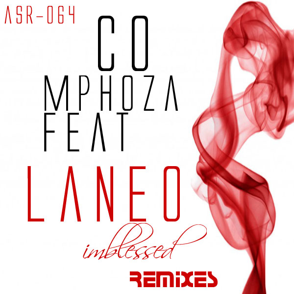 Co Mphoza feat. Laneo - Im Blessed Remixes