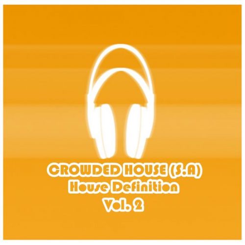 00-Crowded House (S.A)-House Definition Vol. 2-2014-