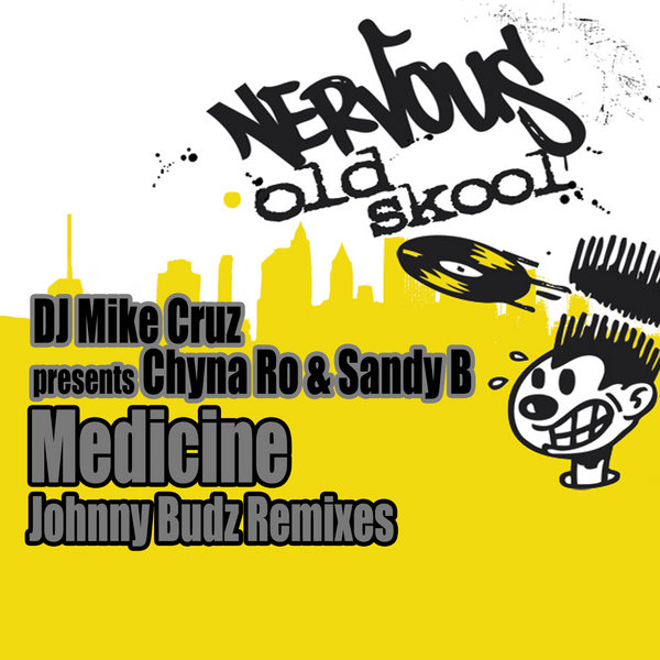 DJ Mike Cruz Pres. Chyna Ro & Sandy B - Medicine - Johnny Budz Remixes