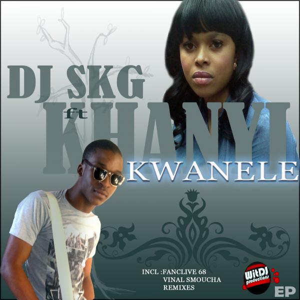 DJ SKG - Kwanele Remix