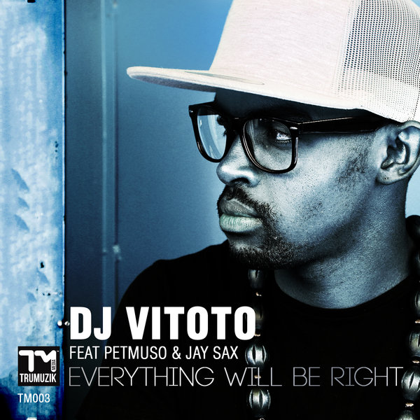 DJ Vitolo - Everything Will Be Right