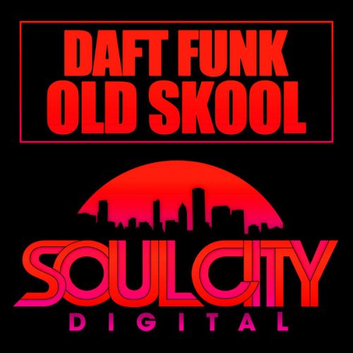 00-Daft Funk-Old Skool-2014-