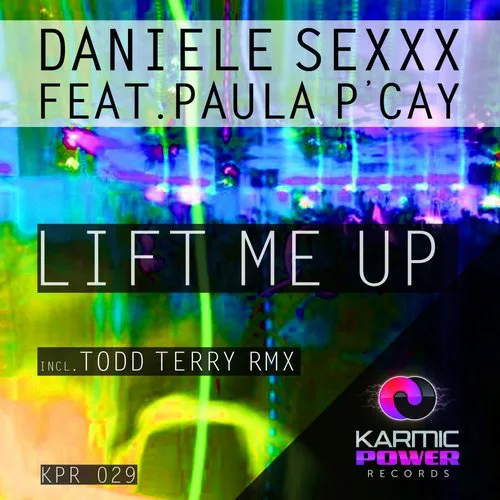 Daniele Sexxx Ft Paula P'cay - Lift Me Up