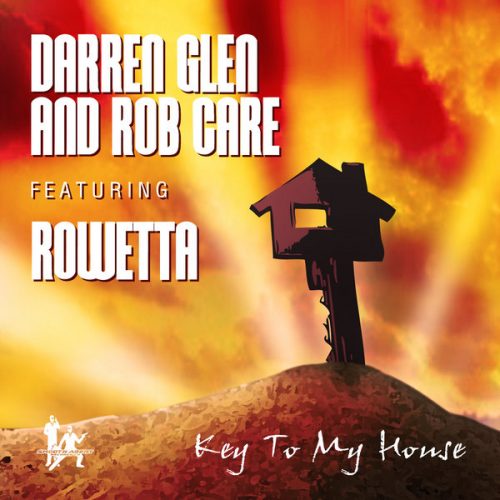 00-Darren Glen & Rob Care Ft Rowetta-Key To My House-2014-