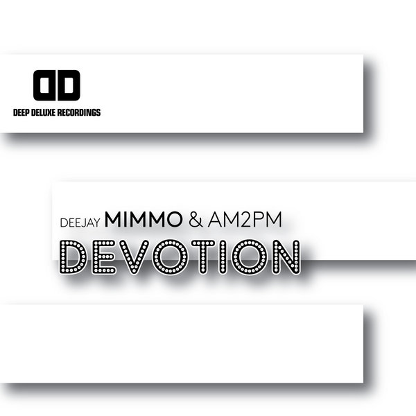 Deejay Mimmo & AM2PM - Devotion