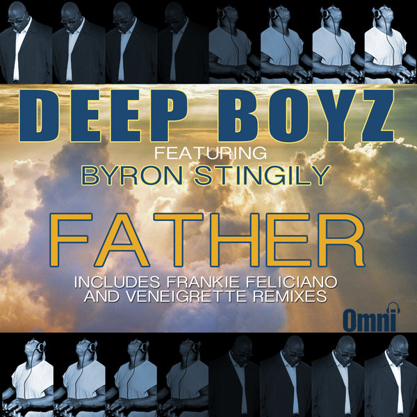Deep Boyz Ft Byron Stingily - Father