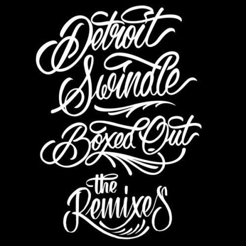 00-Detroit Swindle-Boxed Out Remixes EP-2014-