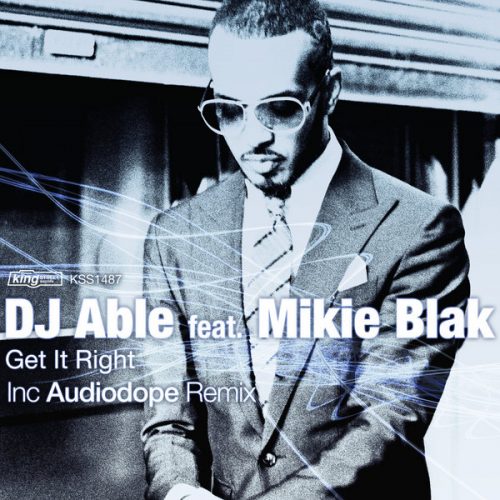 00-Dj Able Ft Mikie Blak-Get It Right  -2014-