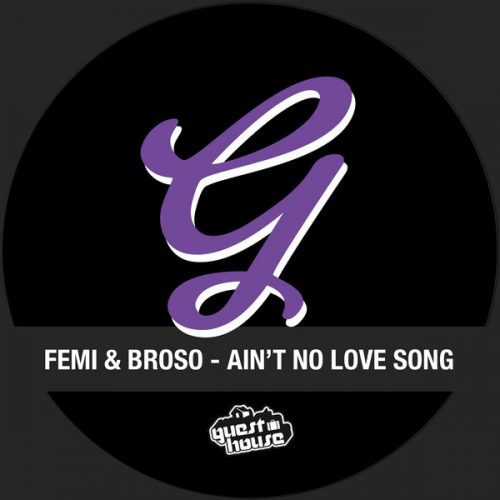 00-Femi & Broso-Ain't No Love Song-2014-
