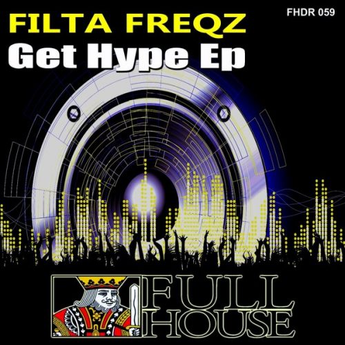 00-Filta Freqz-Get Hype EP-2014-