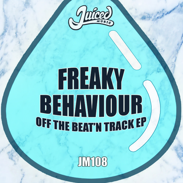 Freaky Behaviour - Off The Beat N Track EP