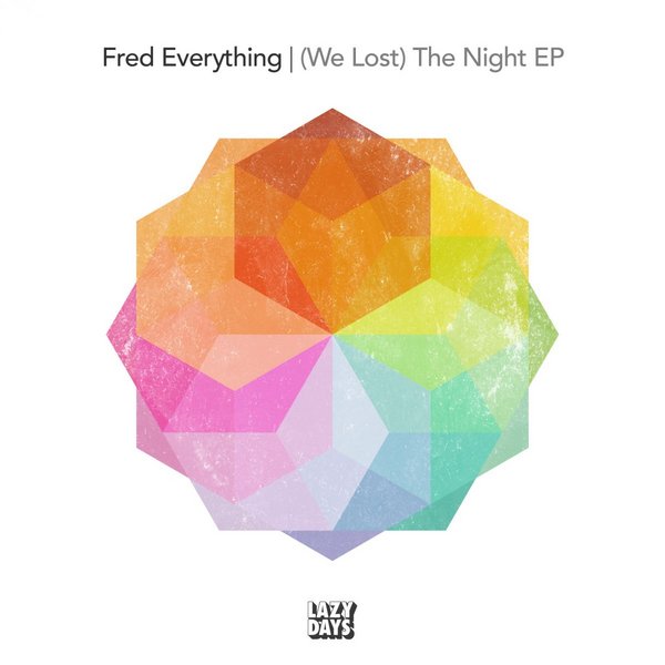 Fred Everything - (We Lost) The Night EP