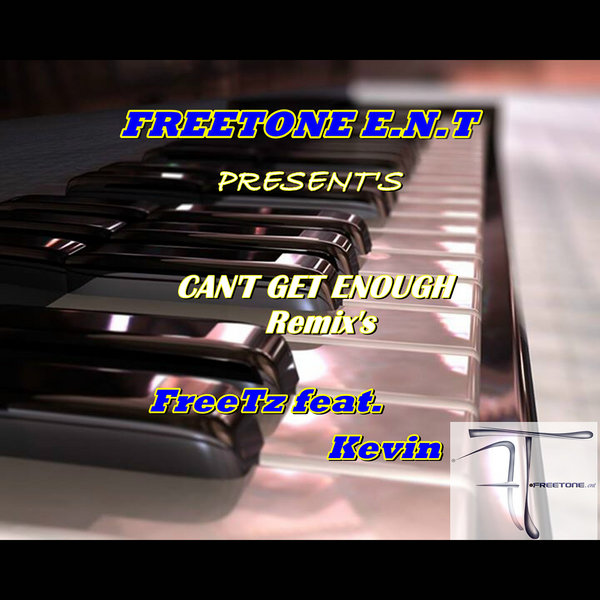 Freetz Ft Kevin - Can't Get Enough