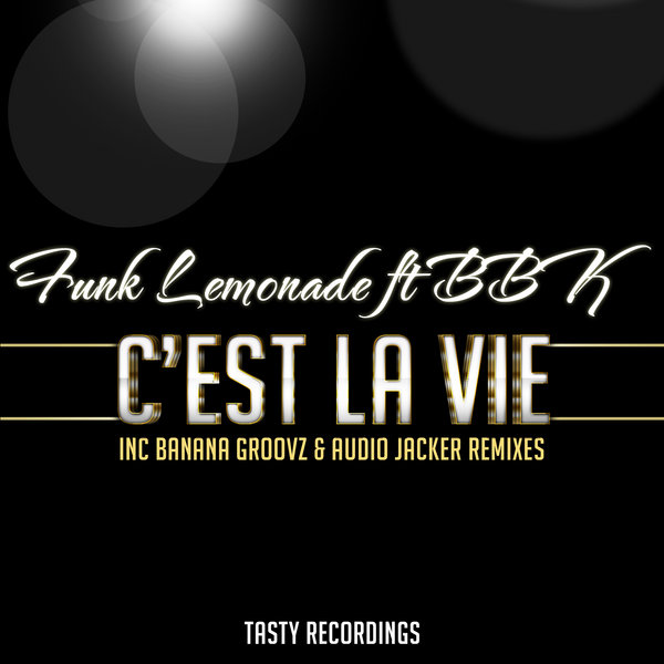 Funk Lemonade Ft BBK - C'est La Vie