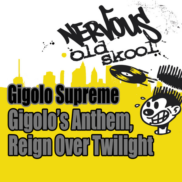 Gigolo Supreme - Gigolo's Anthem - Reign Over Twilight