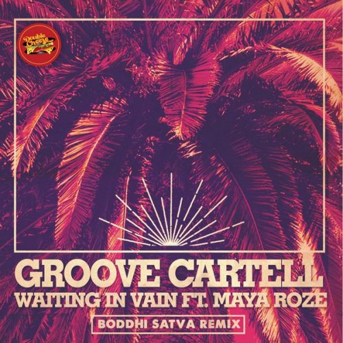 00-Groove Cartell Ft. Maya Roze-Waiting In Vain (Boddhi Satva Remixes)-2014-