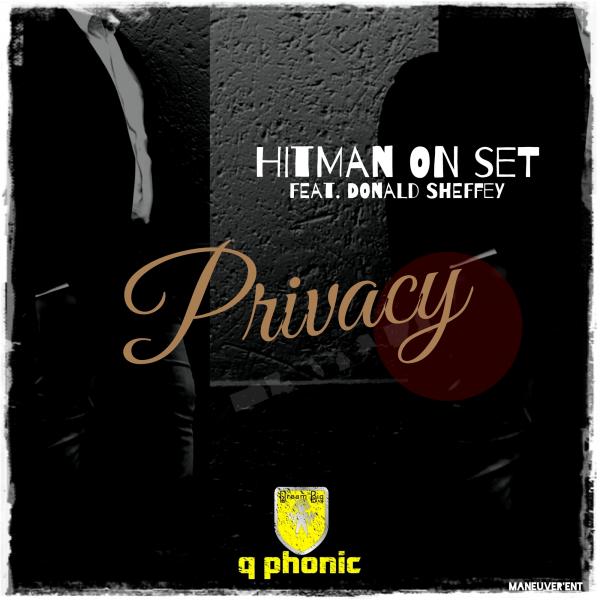 Hitman On Set Ft Donald Sheffey - Privacy