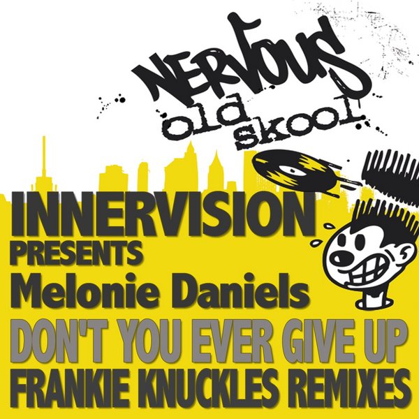 Innervision - Don't You Ever Give Up (Remixes)