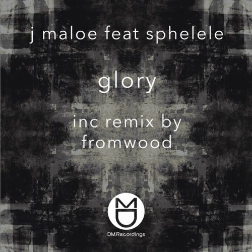 00-J Maloe Ft Sphelele-Glory-2014-