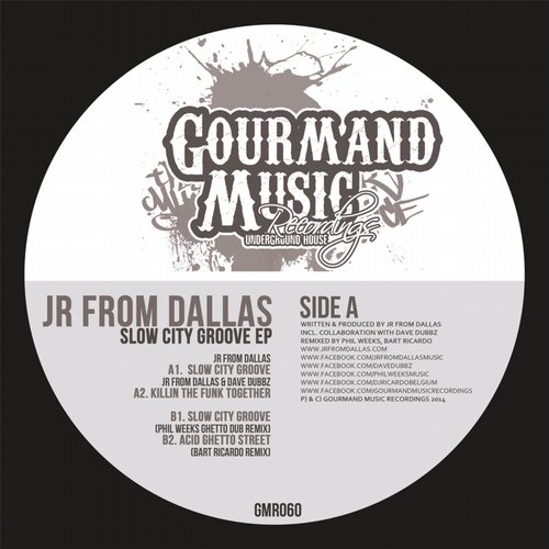 JR From Dallas - Slow City Groove EP