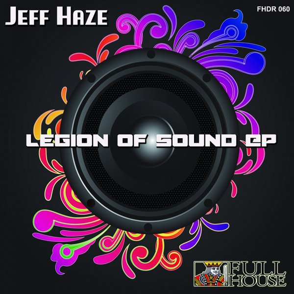 Jeff Haze - Legion Of Sounds EP