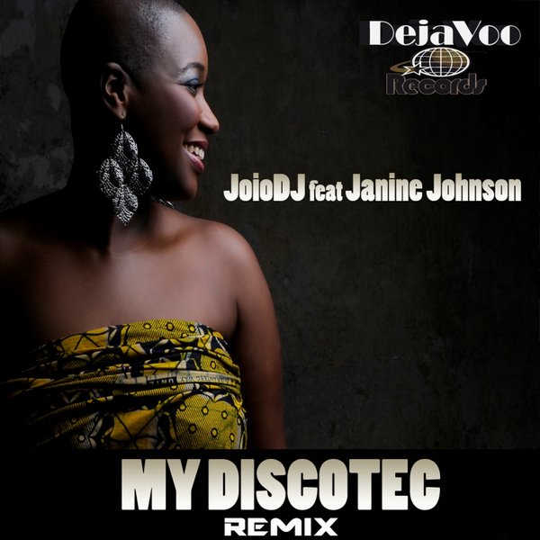 Joiodj Ft Janine Johnson - My Discotec Remix