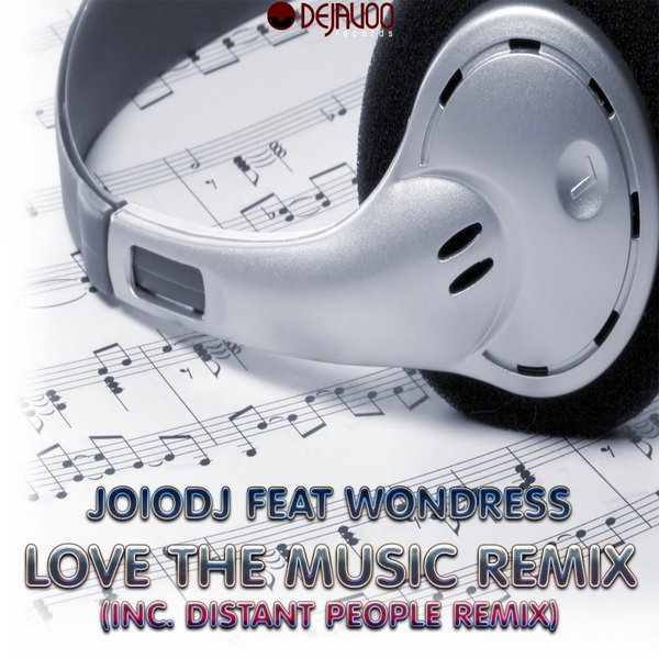 Joiodj Ft Wondress - Love The Music Remix