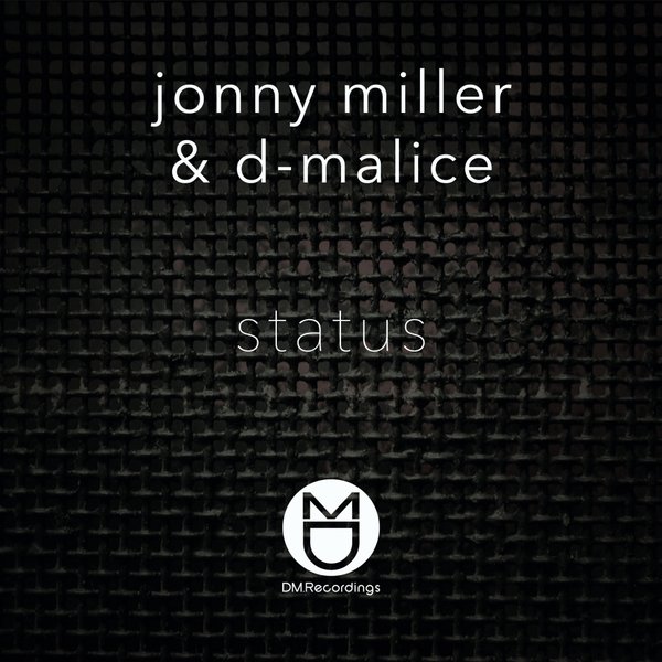 Jonny Miller & D-Malice - Status