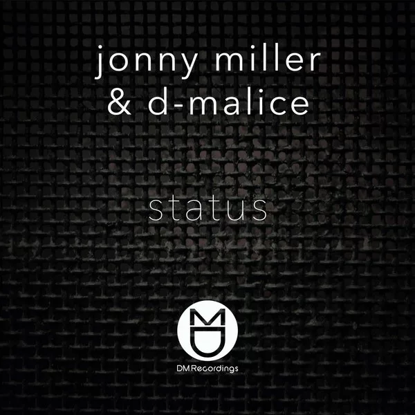 Jonny Miller & D-Malice - Status